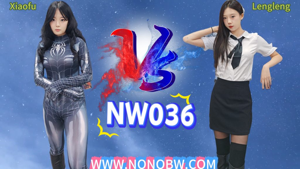 NW036-Xiaofu VS Lengleng